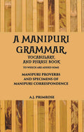 A Manipuri Grammar, Vocabulary, And Phrase Book - Gyan Books