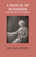 A Manual Of Buddhism For Advanced Students - Gyan Books