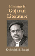 Milestones In Gujarati Literature - Gyan Books
