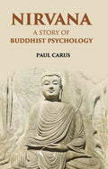 Nirvana A Story Of Buddhist Psychology - Gyan Books