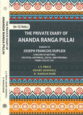 The Private Diary Of Ananda Ranga Pillai Dubash To Joseph Francois Dupleix Governor Of Pondicherry 12 Vols. Set - Gyan Books