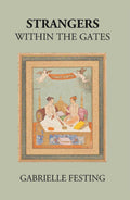 Strangers Within The Gates - Gyan Books