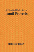 Tamil Proverbs With Their English Translation: Containing Upwards Of Six Thousand Proverbs - Gyan Books
