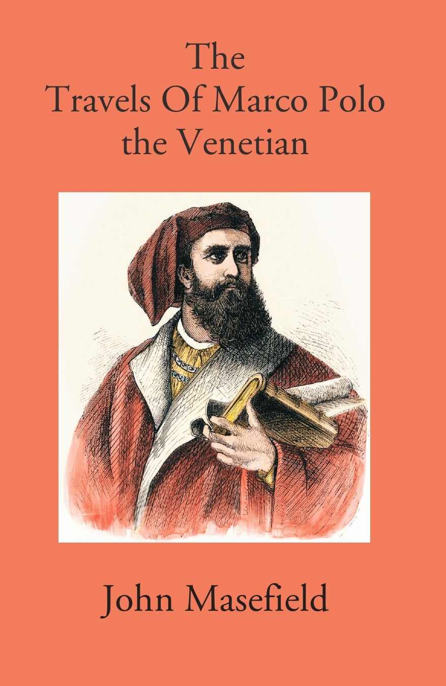 The Travels Of Marco Polo: The Venetian - Gyan Books