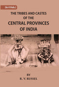 The Tribes And Castes Of The Central Provinces Of India 4 Vols. Set - Gyan Books