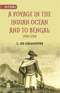 A Voyage In The Indian Ocean And To Bengal 1789-1790 2 Vols. Set - Gyan Books