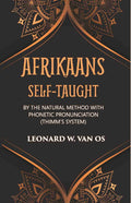 Afrikaans Self-Taught: By The Natural Method With Phonetic Pronunciation (Thimm’S System) - Gyan Books
