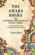 The Amara Kosha or Sanskrit Thesaurus,of Amara Simha: With Meanings in English and Kanarese - Gyan Books