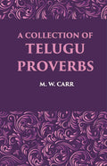 A Collection Of Telugu Proverbs - Gyan Books