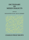 Dictionary Of Mixed Telugu: Also An Explanation Of The Telugu Alphabet. - Gyan Books