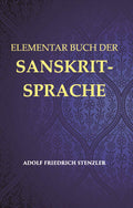 Elementarbuch Der Sanskrit-Sprache: Grammatik, Text, Worterbuch - Gyan Books