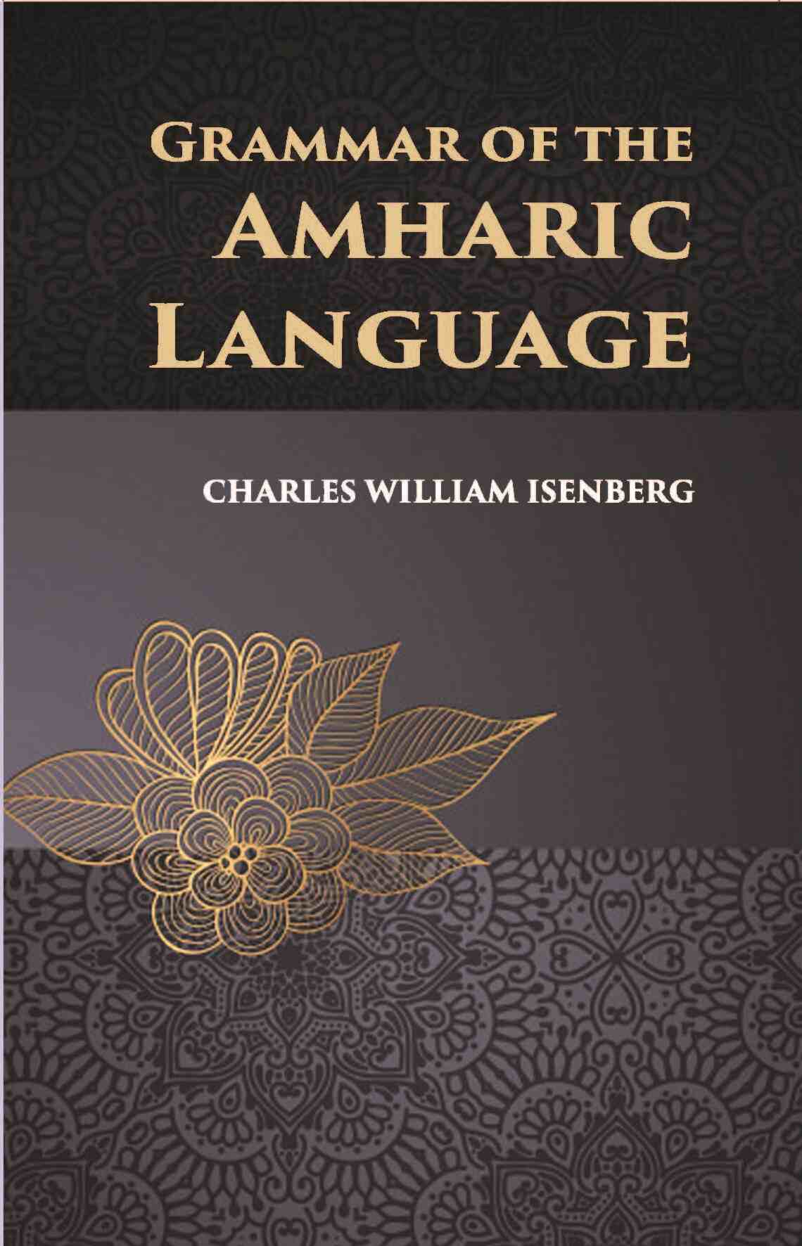 Grammar Of The Amharic Language - Gyan Books