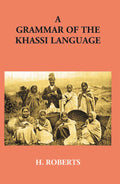 A Grammar Of The Khassi Language - Gyan Books