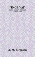 “Inge Va!” Or The Sinna Durai’S Pocket Tamil Guide - Gyan Books
