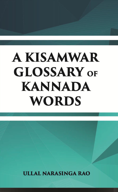 A Kisamwar Glossary Of Kannada Words - Gyan Books