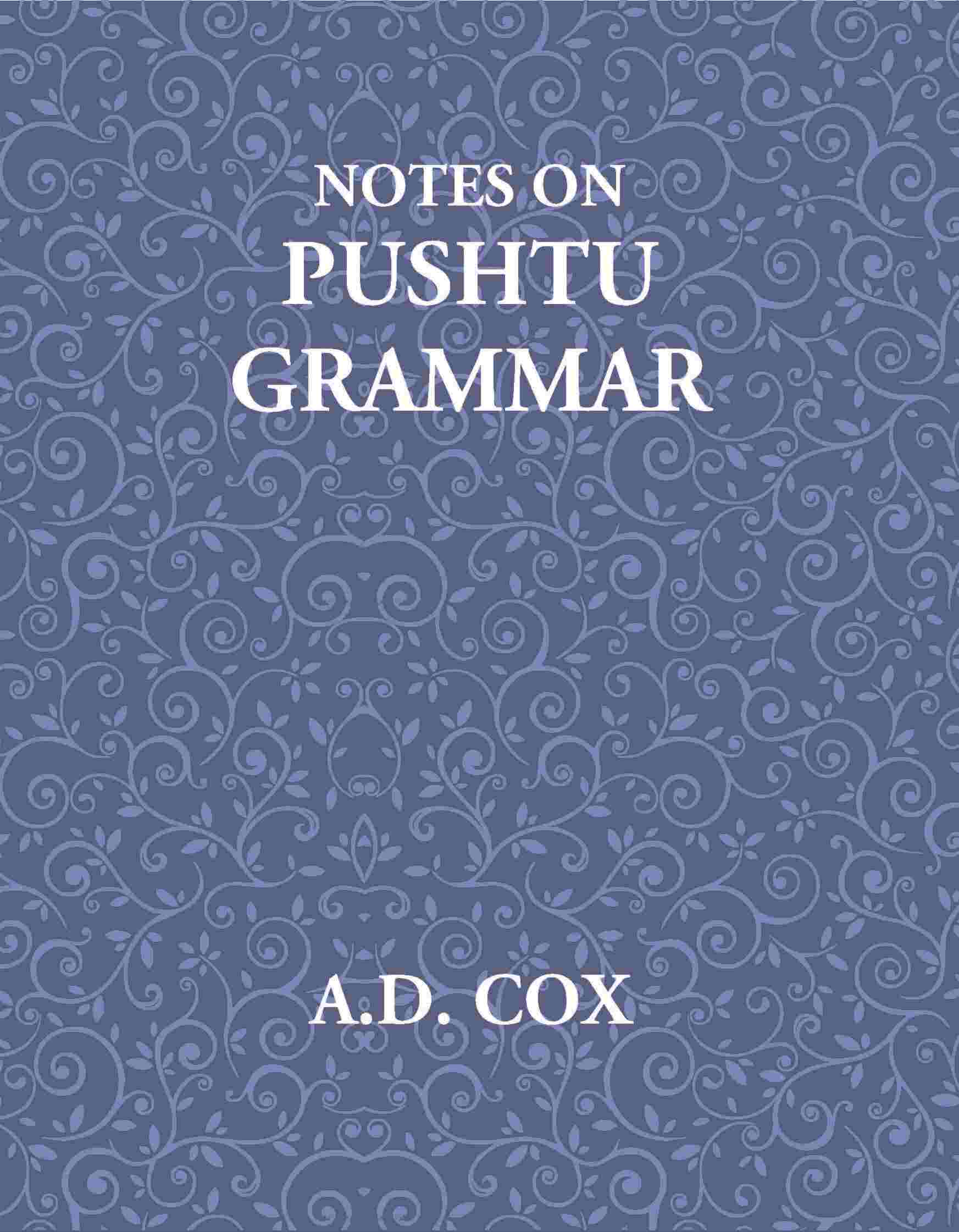 Notes On Pushtu Grammar - Gyan Books