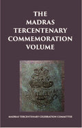 The Madras Tercentenary Commemoration Volume - Gyan Books