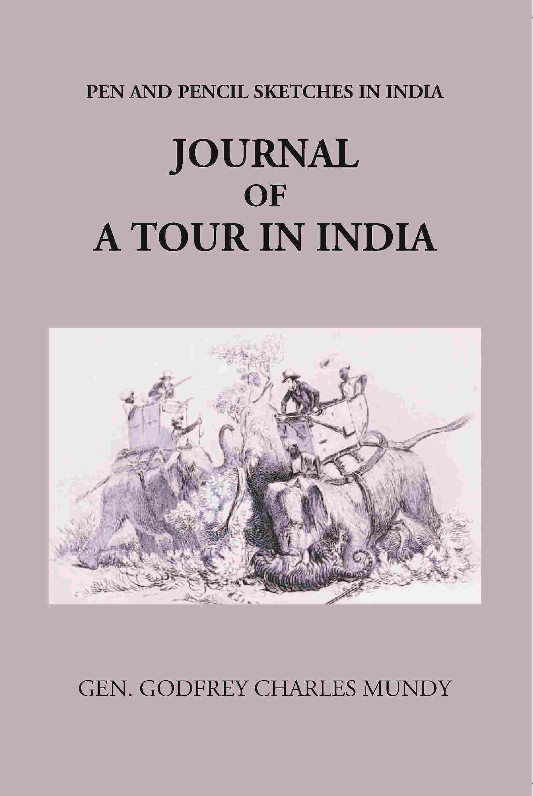 Journal Of A Tour In India - Gyan Books