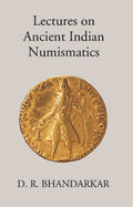 Lectures On Ancient Indian Numismatics - Gyan Books