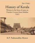 History Of Kerala Written In The Form Of Notes On Visscher’S Letters From Malabar Vol. 3rd - Gyan Books