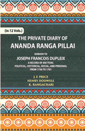 The Private Diary Of Ananda Ranga Pillai Dubash To Joseph Francois Dupleix Governor Of Pondicherry Vol. 9th - Gyan Books