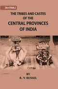 The Tribes And Castes Of The Central Provinces Of India Vol. 1st - Gyan Books