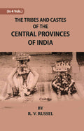 The Tribes And Castes Of The Central Provinces Of India Vol. 2nd - Gyan Books