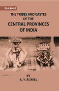 The Tribes And Castes Of The Central Provinces Of India Vol. 4th - Gyan Books