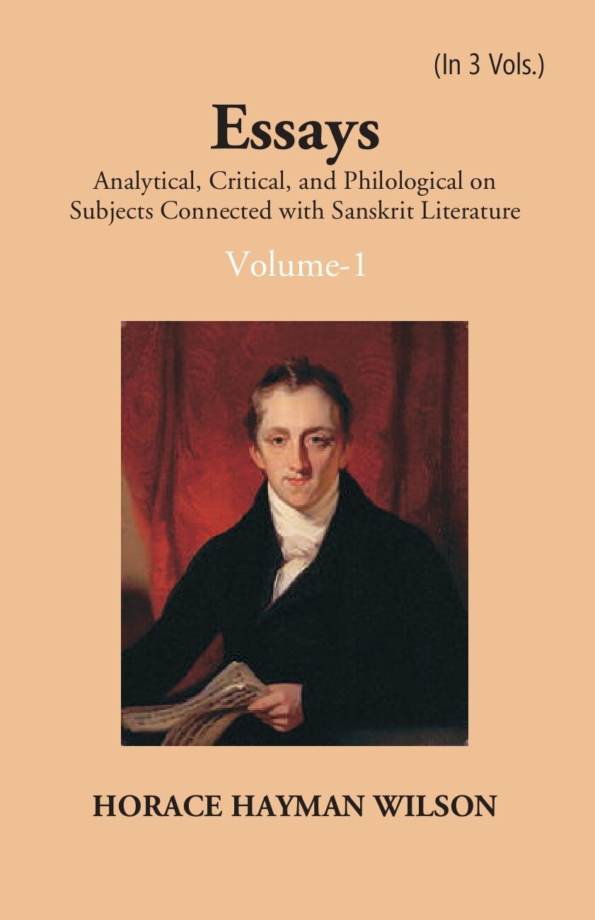 Essays Analytical, Critical And Philological On Subjects Connected With Sanskrit Literature Vol. 3rd - Gyan Books
