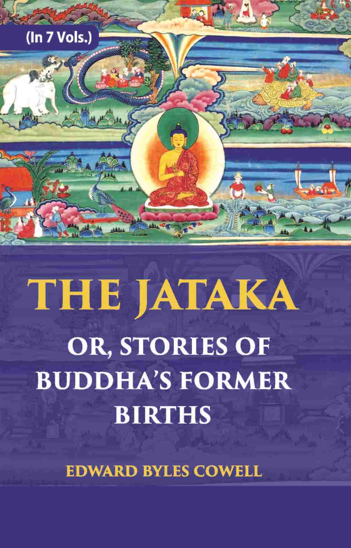 The Jataka Or Stories Of The Buddha’S Former Births Vol. 1st - Gyan Books
