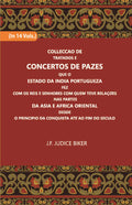 Colleccao De Tratados E Concertos De Pazes:- Que O Estado Da India Portuguezafezcom Os Reis E Senhores Com Quem Teve Relacoesnas Partes Vol. 4th - Gyan Books