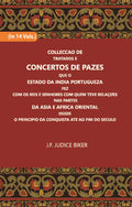Colleccao De Tratados E Concertos De Pazes:- Que O Estado Da India Portuguezafezcom Os Reis E Senhores Com Quem Teve Relacoesnas Partes Vol. 6th - Gyan Books