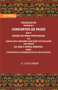 Colleccao De Tratados E Concertos De Pazes:- Que O Estado Da India Portuguezafezcom Os Reis E Senhores Com Quem Teve Relacoesnas Partes Vol. 10th - Gyan Books
