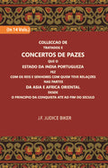 Colleccao De Tratados E Concertos De Pazes:- Que O Estado Da India Portuguezafezcom Os Reis E Senhores Com Quem Teve Relacoesnas Partes Vol. 13th - Gyan Books