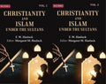 Christianity and Islam Under the Sultans 2 Vols. Set - Gyan Books