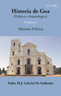 Historia De Goa (Politica E Arqueologica) Vol. 1st - Gyan Books