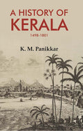 A History of Kerala 1498-1801 - Gyan Books
