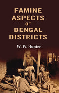 Famine Aspects of Bengal Districts - Gyan Books