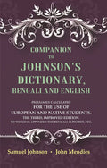 Companion To Johnson'S Dictionary, Bengali And English Peculiarly Calculated For The Use Of European And - Gyan Books