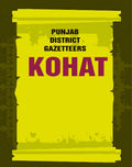 Punjab District Gazetteers: Kohat 19th - Gyan Books