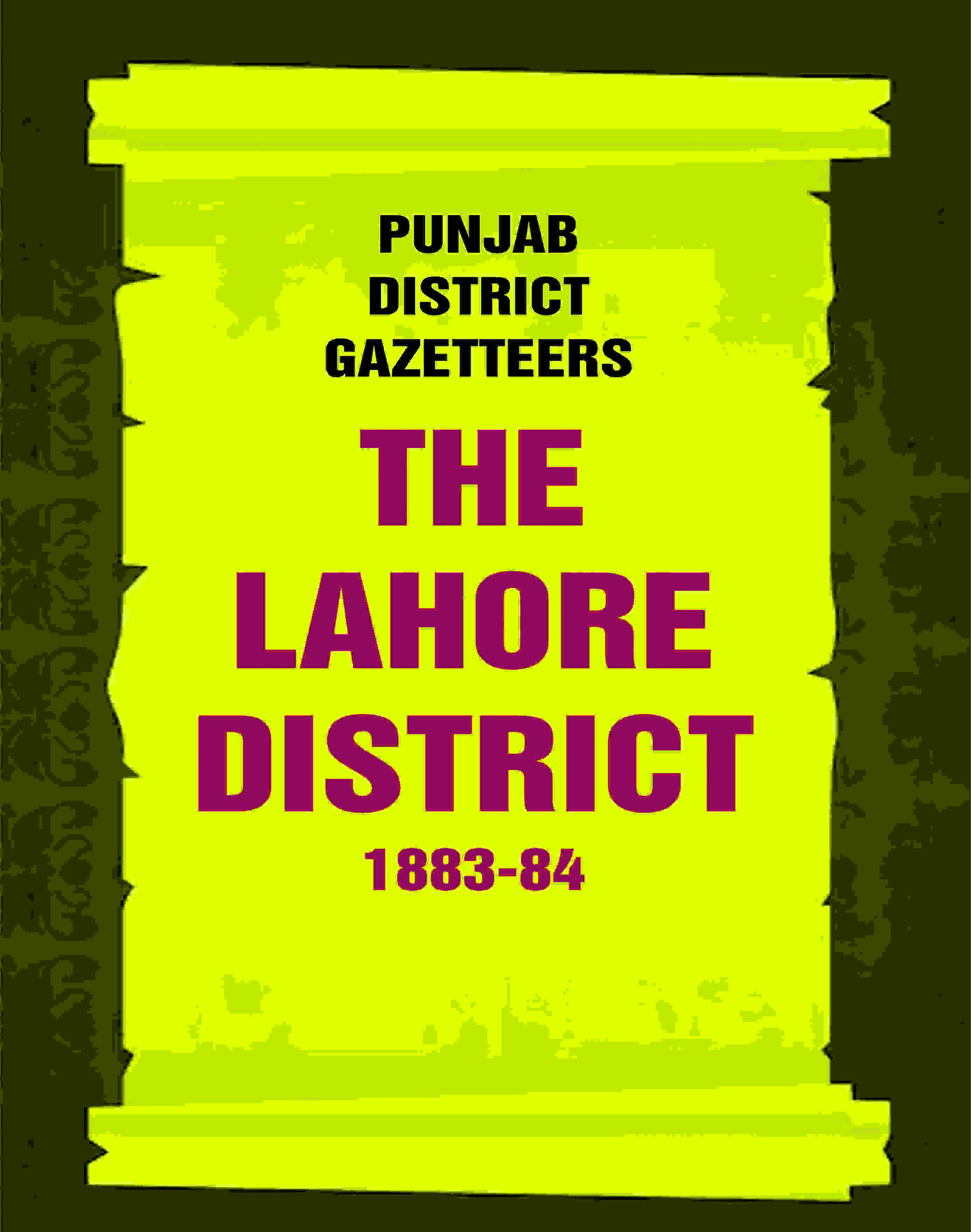 Punjab District Gazetteers: The Lahore District 1883-84 20th - Gyan Books