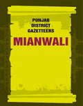 Punjab District Gazetteers: Mianwali 23rd - Gyan Books