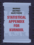 Madras District Gazetteers: Statistical Appendix For Kurnool 10th - Gyan Books