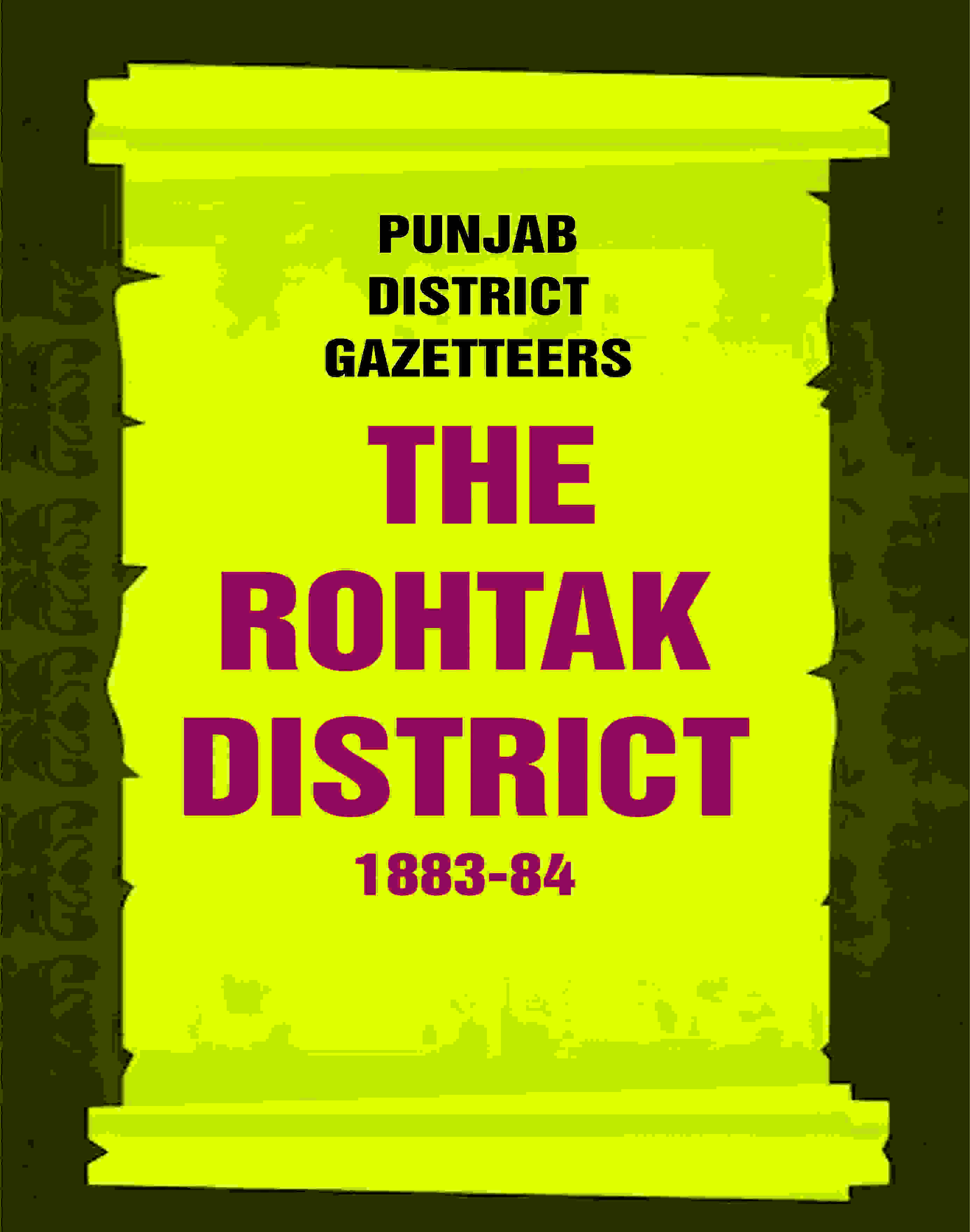 Punjab District Gazetteers: The Rohtak District 1883-84 26th - Gyan Books