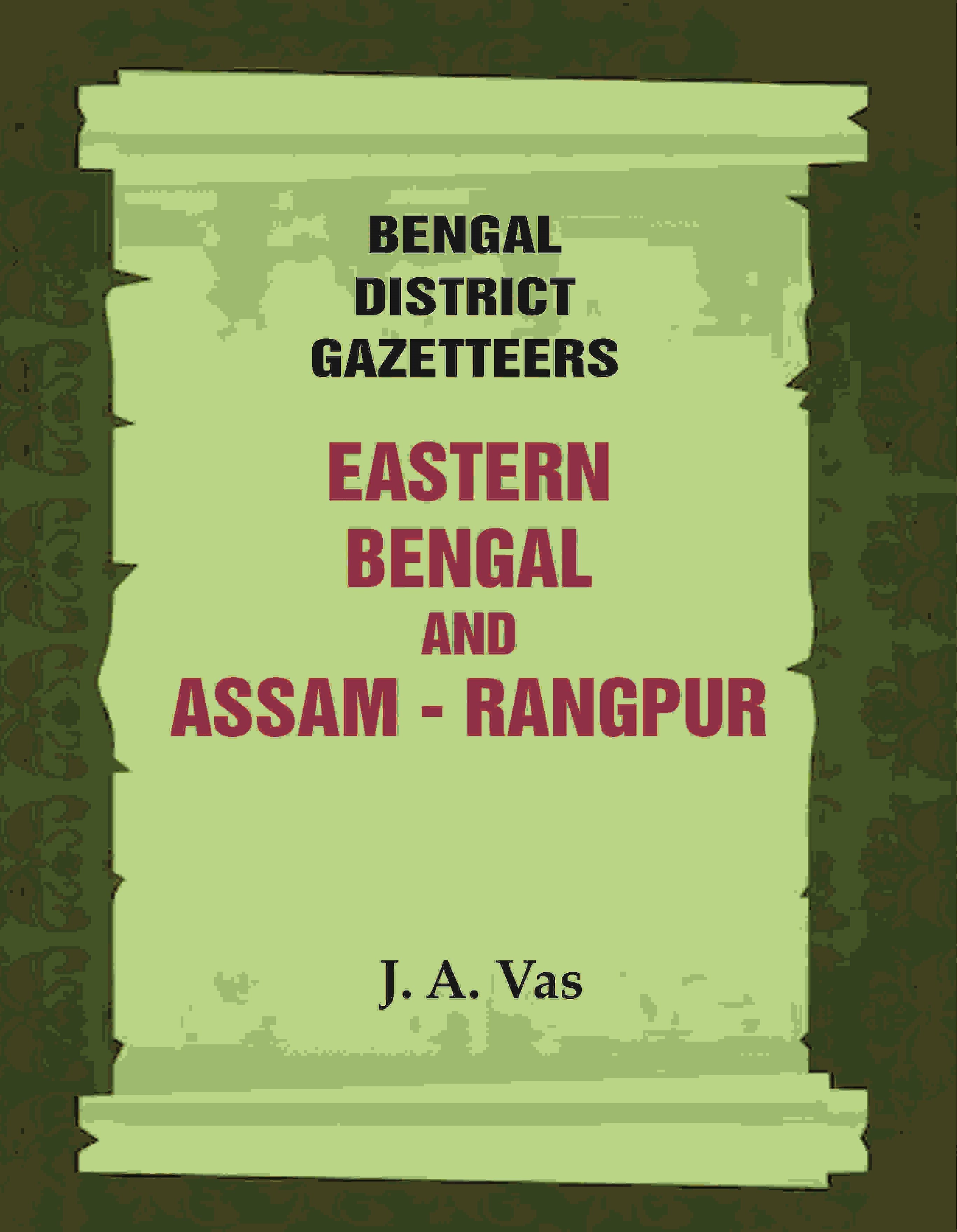 Bengal District Gazetteers: Eastern Bengal and assam - Rangpur 44th - Gyan Books