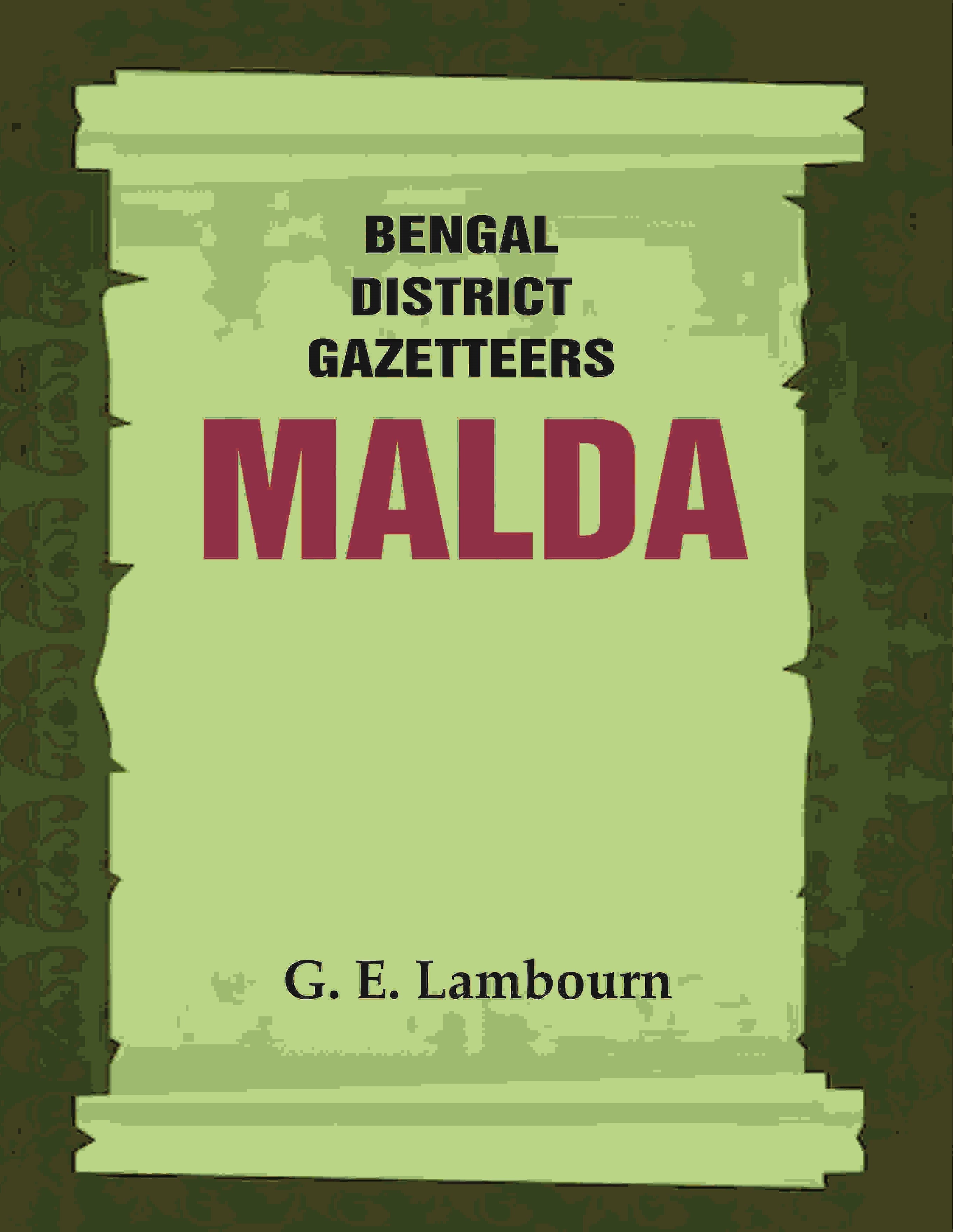 Bengal District Gazetteers: Malda 27th - Gyan Books
