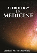 ASTROLOGY IN MEDICINE - Gyan Books