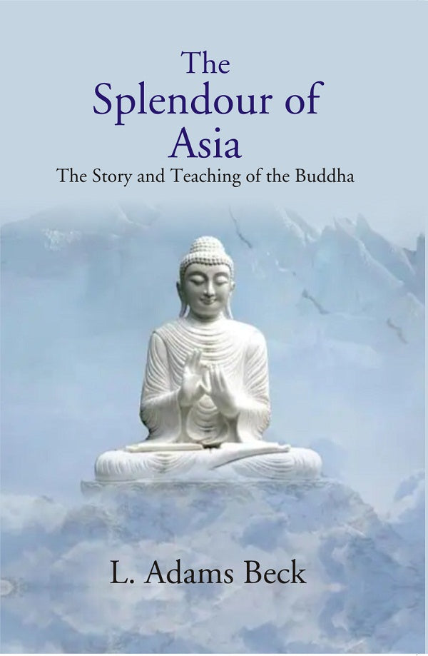 The Splendour of Asia - Gyan Books