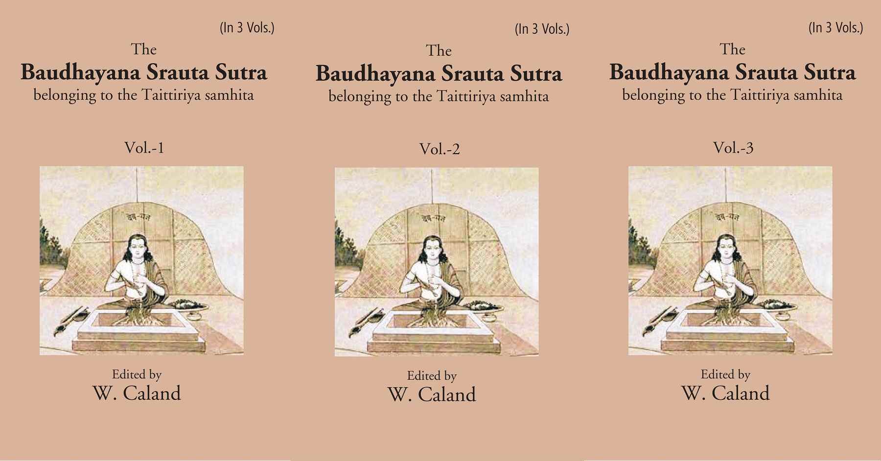 The Baudhayana Srauta Sutra 3 Vols. Set - Gyan Books