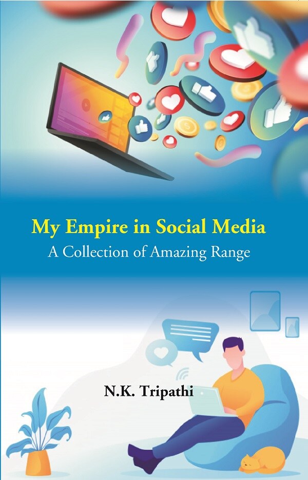My Empire in Social Media: A Collection of Amazing Range (Color Edition) - Gyan Books